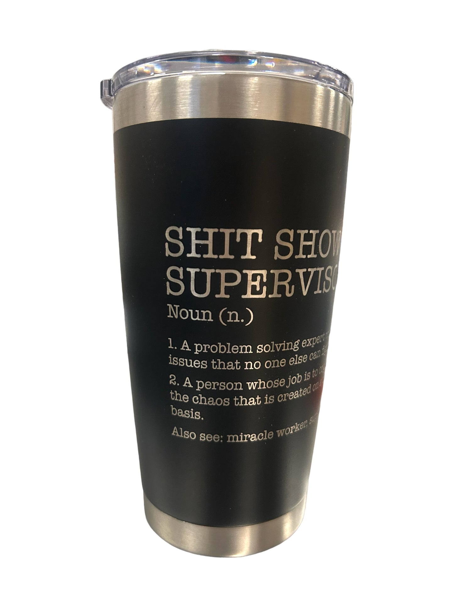 Shit Show Supervisor Tumbler